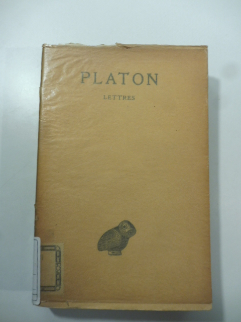PLATON oeuvres complètes - tome XIII - 1re partie - Lettres